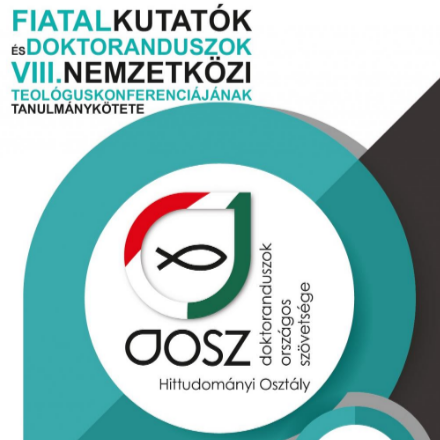 Megjelent a DOSZ Hittudományi Osztályának 2018-as tanulmánykötete