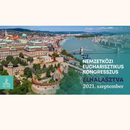 Vatikán: Elhalasztják a budapesti Nemzetközi Eucharisztikus Kongresszust  
