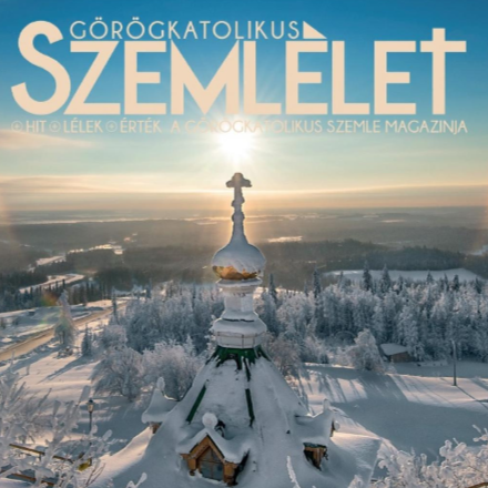 Megjelent a Görögkatolikus Szemlélet magazin téli száma