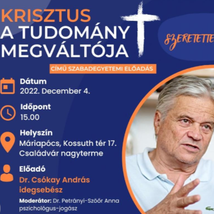 Krisztus a tudomány megváltója - Dr. Csókay András előadása Máriapócson 