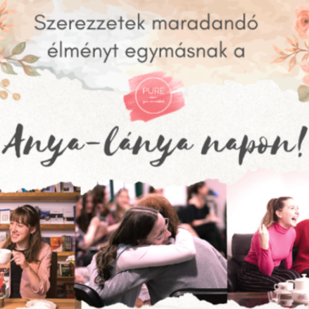 Anya-lánya nap - a Pure program részeként
