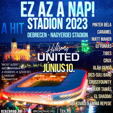 Idén Debrecen ad otthont az Ez az a nap! elnevezésű keresztény zenei fesztiválnak