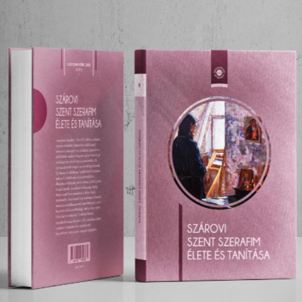 Megjelent: Szárovi Szent Szerafim élete és tanítása