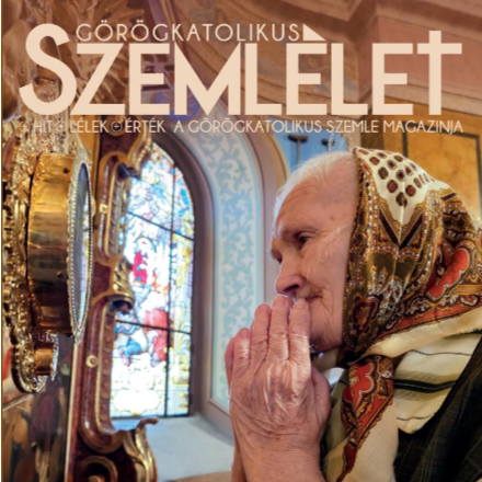 Megjelent a Görögkatolikus Szemlélet magazin